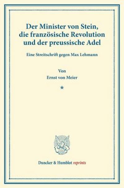 Der Minister von Stein, die französische Revolution und der preussische Adel.