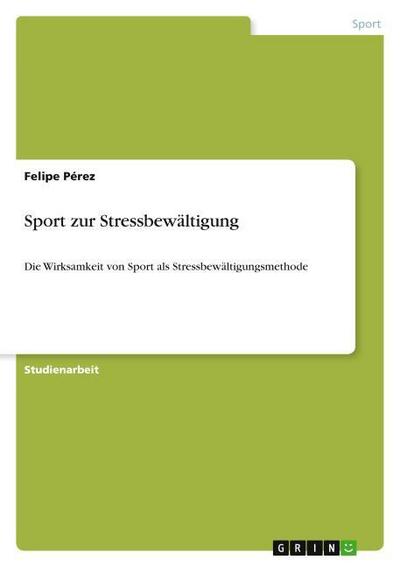 Sport zur Stressbewältigung