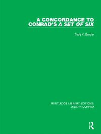 Concordance to Conrad’s A Set of Six