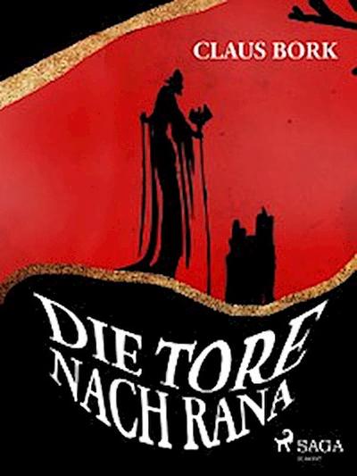 Die Tore nach Rana