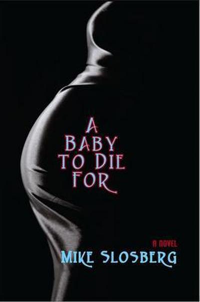 A Baby to Die For