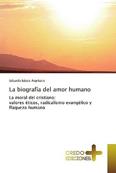 La biografía del amor humano