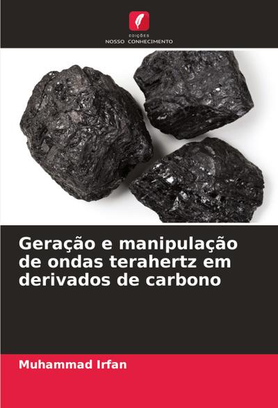 Geração e manipulação de ondas terahertz em derivados de carbono