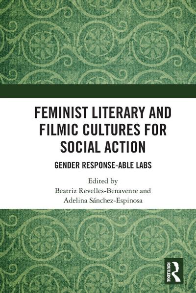 Feminist Literary and Filmic Cultures for Social Action