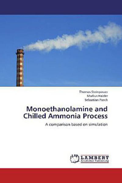 Monoethanolamine and Chilled Ammonia Process