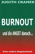 BURNOUT und die Angst danach...
