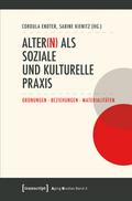 Alter(n) als soziale und kulturelle Praxis