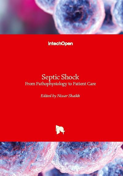 Septic Shock - From Pathophysiology to Patient Care