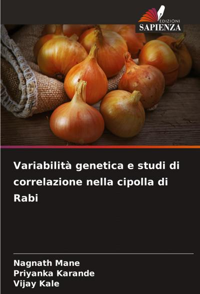 Variabilità genetica e studi di correlazione nella cipolla di Rabi