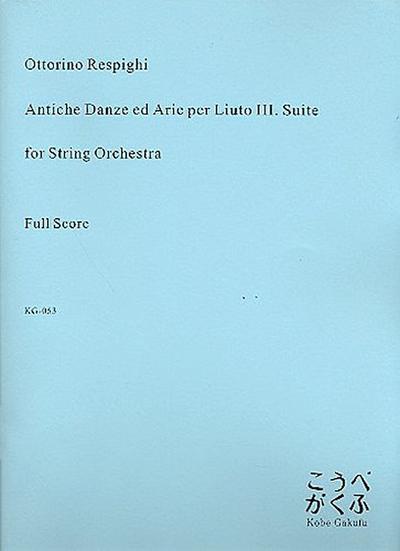 Antiche Danze ed Arie per Liuto Suite no.3for string orchestra