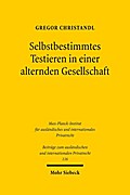 Selbstbestimmtes Testieren in einer alternden Gesellschaft