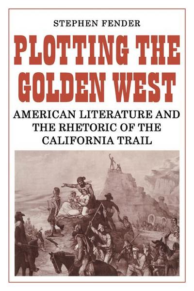 Plotting the Golden West