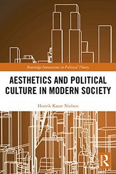 Aesthetics and Political Culture in Modern Society