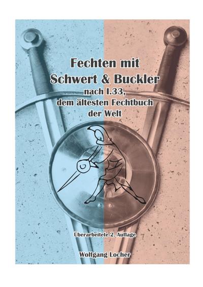 Fechten mit Schwert und Buckler