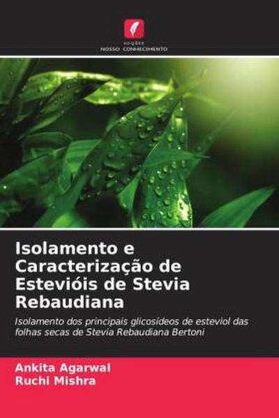 Isolamento e Caracterização de Estevióis de Stevia Rebaudiana
