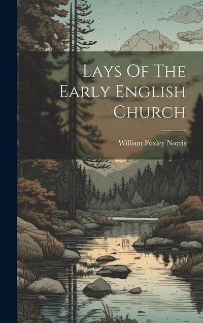 Lays Of The Early English Church