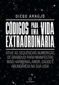 Códigos para uma vida extraordinária