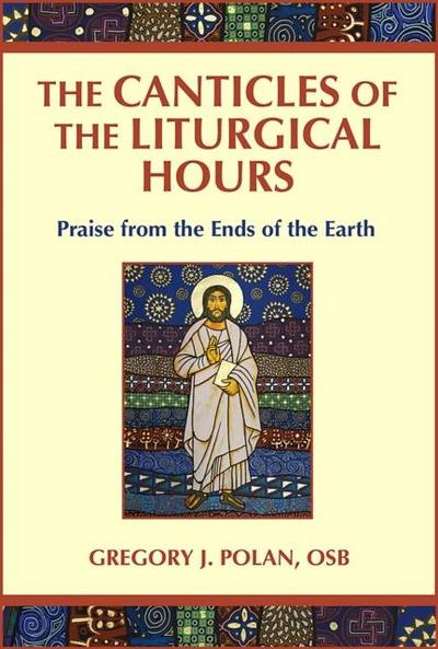 The Canticles of the Liturgical Hours