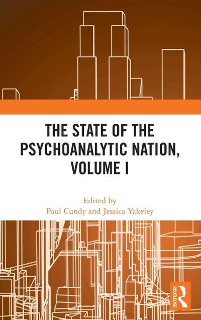 The State of the Psychoanalytic Nation, Volume I