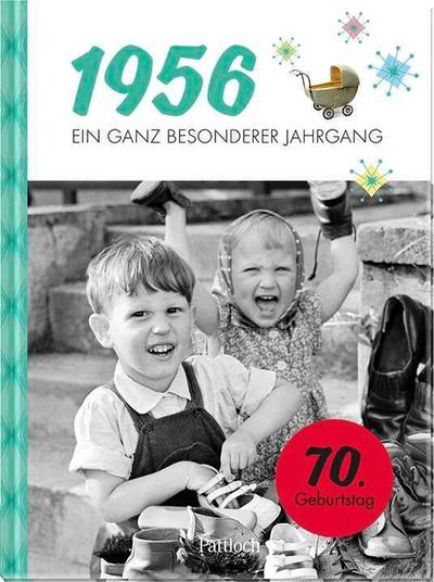 1956 - Ein ganz besonderer Jahrgang