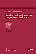 Beiträge zu Grundfragen eines zeitgemässen Strafrechts