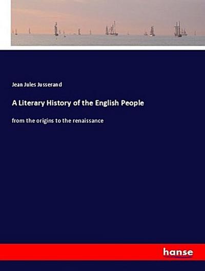 A Literary History of the English People