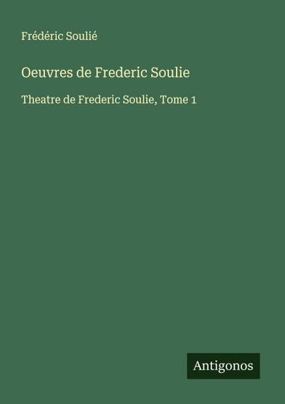 Oeuvres de Frederic Soulie