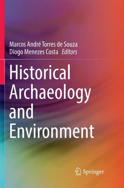 Historical Archaeology and Environment