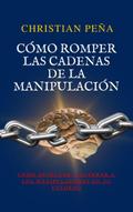 Cómo romper las cadenas de la manipulación (Despertar del Engaño, #1)