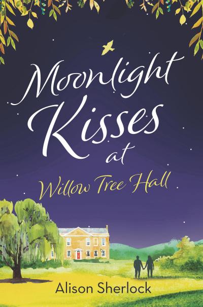 Moonlight Kisses at Willow Tree Hall