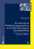 Erinnerung als Mobilisierungsressource im Vorfeld 