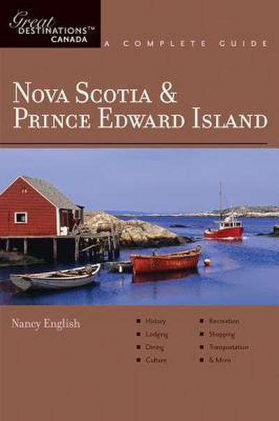 Explorer’s Guide Nova Scotia & Prince Edward Island: A Great Destination
