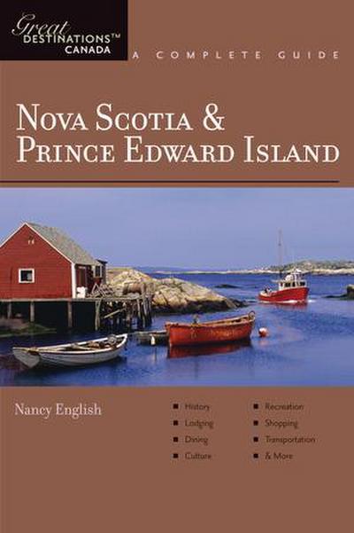 Explorer’s Guide Nova Scotia & Prince Edward Island: A Great Destination