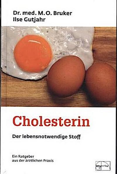 Cholesterin - Der lebensnotwendige Stoff