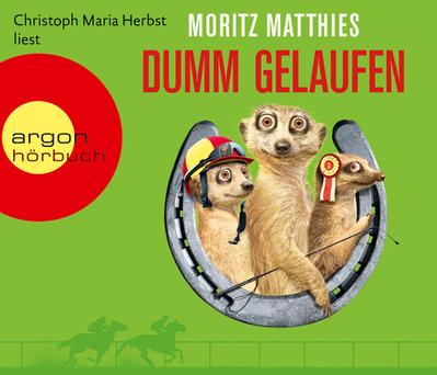 Matthies, M: Dumm gelaufen (Hörbestseller)/CDs