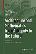Architecture and Mathematics from Antiquity to the Future