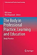 The Body in Professional Practice, Learning and Education