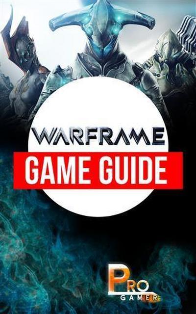 Warframe Game Guide
