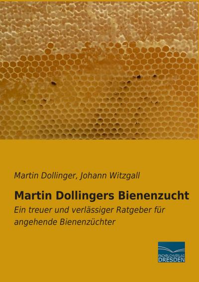 Martin Dollingers Bienenzucht