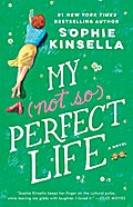 My Not So Perfect Life: A Novel