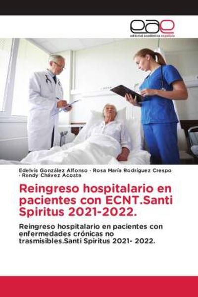 Reingreso hospitalario en pacientes con ECNT.Santi Spiritus 2021-2022.