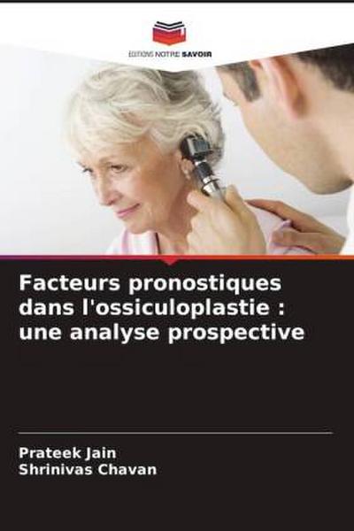 Facteurs pronostiques dans l’ossiculoplastie : une analyse prospective