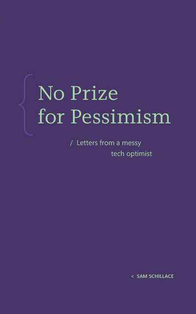 No Prize for Pessimism