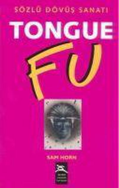Horn, S: Tongue Fu