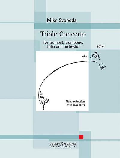 Triple Concert for Trumpet, Trombone, Tuba and Orchestrafor trumpet, trombone, tuba and piano