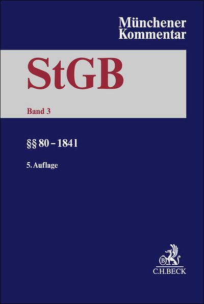 Münchener Kommentar zum Strafgesetzbuch Bd. 3: §§ 80-184l
