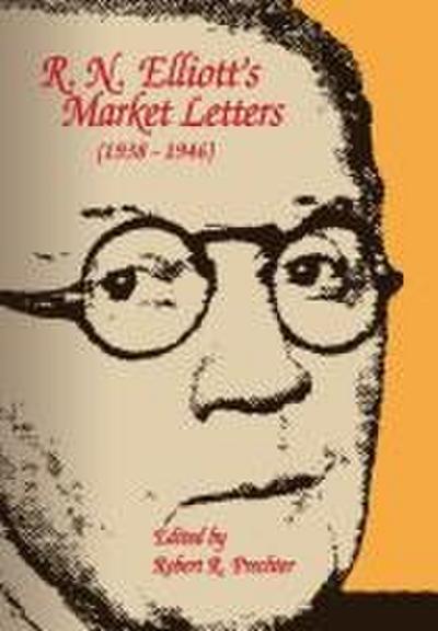 R.N. Elliott’s Market Letters: 1938-1946