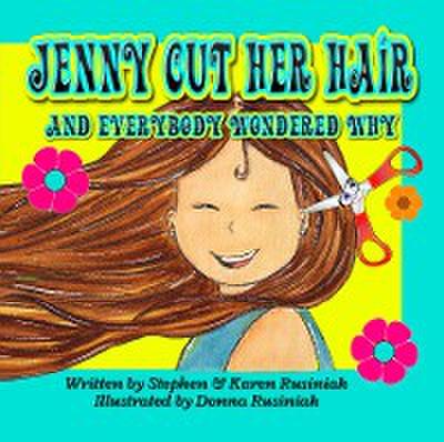 Jenny Cut Her Hair