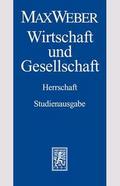 Herrschaft - Wirtschaft und Gesellschaft