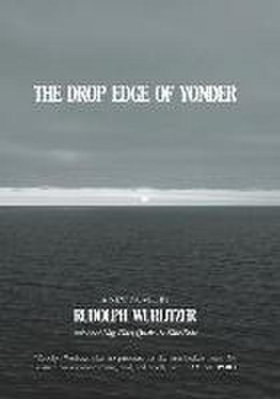The Drop Edge of Yonder